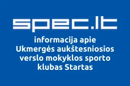 Ukmergės aukštesniosios verslo mokyklos sporto klubas Startas | spec.lt