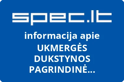 UKMERGĖS DUKSTYNOS PAGRINDINĖ MOKYKLA
