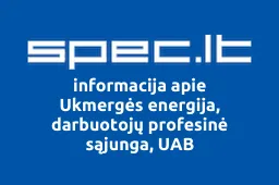 Ukmergės energija, darbuotojų profesinė sąjunga, UAB | spec.lt
