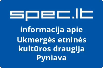 Ukmergės etninės kultūros draugija Pyniava