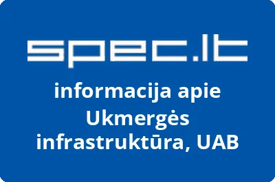 Ukmergės infrastruktūra, UAB | spec.lt
