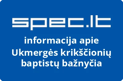 Ukmergės krikščionių baptistų bažnyčia | spec.lt
