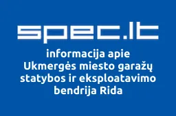 Ukmergės miesto garažų statybos ir eksploatavimo bendrija Rida | spec.lt