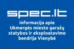 Ukmergės miesto garažų statybos ir eksploatavimo bendrija Vienybė | spec.lt