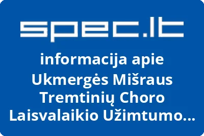 Ukmergės mišraus tremtinių choro laisvalaikio užimtumo ir sveikatos stiprinimo centras