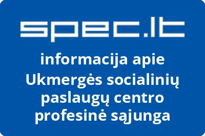 Ukmergės socialinių paslaugų centro profesinė sąjunga | spec.lt