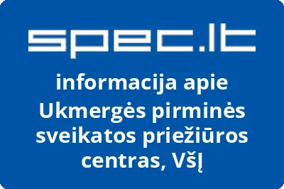 Ukmergės pirminės sveikatos priežiūros centras, VŠĮ
