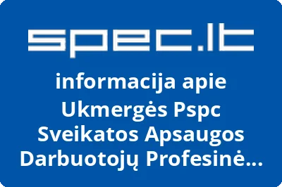 Ukmergės Pspc Sveikatos Apsaugos Darbuotojų Profesinė Sąjunga