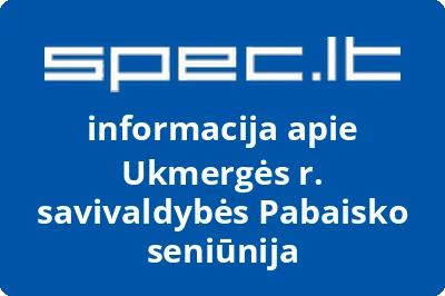 Ukmergės r. savivaldybės Pabaisko seniūnija