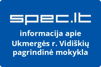 Ukmergės r. Vidiškių pagrindinė mokykla