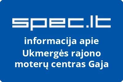 Ukmergės rajono moterų centras Gaja