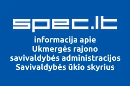 Ukmergės rajono savivaldybės administracijos Savivaldybės ūkio skyrius iliustracija