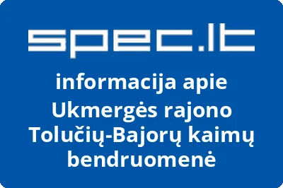 Ukmergės rajono Tolučių-Bajorų kaimų bendruomenė