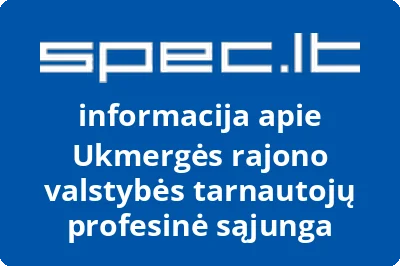 Ukmergės rajono valstybės tarnautojų profesinė sąjunga