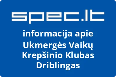 Ukmergės Vaikų Krepšinio Klubas Driblingas