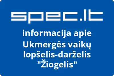 Ukmergės vaikų lopšelisdarželis Žiogelis | spec.lt