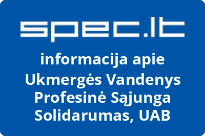 Ukmergės Vandenys Profesinė Sąjunga Solidarumas, UAB