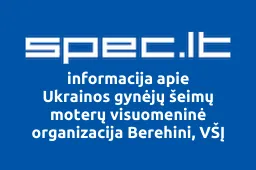 Ukrainos gynėjų šeimų moterų visuomeninė organizacija Berehini, VŠĮ | spec.lt