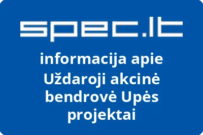 Upės projektai, UAB