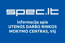UTENOS DARBO RINKOS MOKYMO CENTRAS, VšĮ | spec.lt