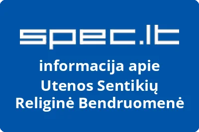 Utenos Sentikių Religinė Bendruomenė | spec.lt