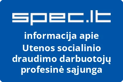 Utenos socialinio draudimo darbuotojų profesinė sąjunga | spec.lt