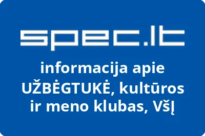 kultūros ir meno klubas Užbėgtukė, VŠĮ