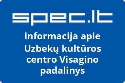 Uzbekų kultūros centro Visagino padalinys