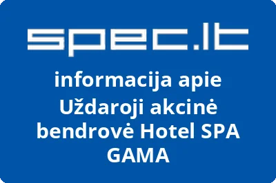 Hotel SPA GAMA, UAB