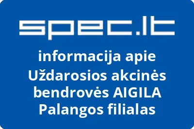 Uždarosios akcinės bendrovės AIGILA Palangos filialas