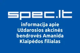 Uždarosios akcinės bendrovės Amanida Klaipėdos filialas | spec.lt