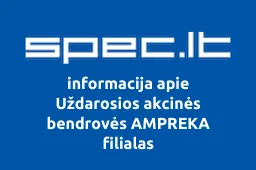 Uždarosios akcinės bendrovės AMPREKA filialas