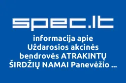 Uždarosios akcinės bendrovės ATRAKINTŲ ŠIRDŽIŲ NAMAI Panevėžio filialas | spec.lt