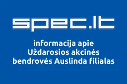 Uždarosios akcinės bendrovės Auslinda filialas | spec.lt