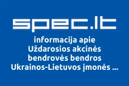 Uždarosios akcinės bendrovės bendros Ukrainos-Lietuvos įmonės GERMES filialas iliustracija