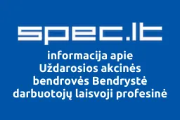 Uždarosios akcinės bendrovės Bendrystė darbuotojų laisvoji profesinė sąjunga | spec.lt