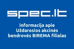 Uždarosios akcinės bendrovės BIREMA filialas iliustracija