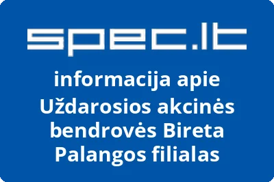 Uždarosios akcinės bendrovės Bireta Palangos filialas