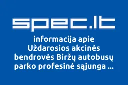 Uždarosios akcinės bendrovės Biržų autobusų parko profesinė sąjunga Solidarumas | spec.lt