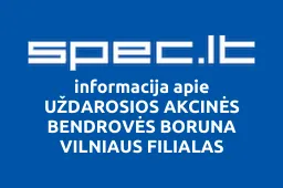 UŽDAROSIOS AKCINĖS BENDROVĖS BORUNA VILNIAUS FILIALAS | spec.lt