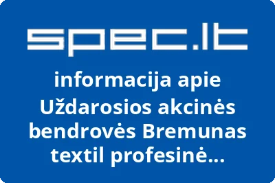 Uždarosios akcinės bendrovės Bremunas textil profesinė sąjunga | spec.lt