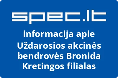 Uždarosios akcinės bendrovės Bronida Kretingos filialas