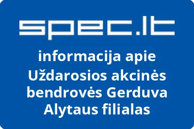 Uždarosios akcinės bendrovės Gerduva Alytaus filialas