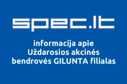 Uždarosios akcinės bendrovės GILUNTA filialas | spec.lt