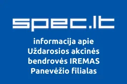 Uždarosios akcinės bendrovės IREMAS Panevėžio filialas