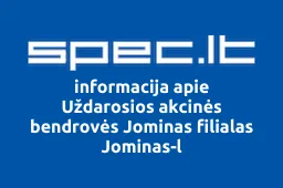 Uždarosios akcinės bendrovės Jominas filialas Jominas-l | spec.lt