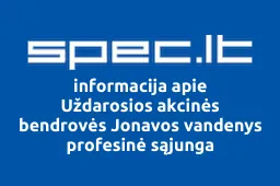 Uždarosios akcinės bendrovės Jonavos vandenys profesinė sąjunga | spec.lt