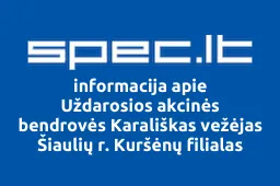 Uždarosios akcinės bendrovės Karališkas vežėjas Šiaulių r. Kuršėnų filialas | spec.lt