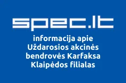 Uždarosios akcinės bendrovės Karfaksa Klaipėdos filialas | spec.lt