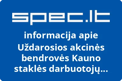 Uždarosios akcinės bendrovės Kauno staklės darbuotojų profesinė sąjunga